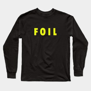 foil sport typography T shirt fencing fence Long Sleeve T-Shirt